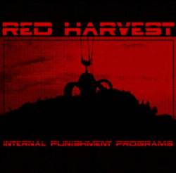 Red Harvest : Internal Punishment Programs